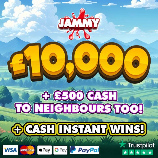 £10,000 CASH! + NEIGHBOURS!